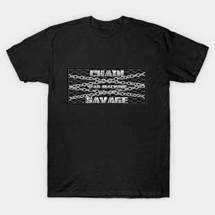 Chain Savage (Chained Down) T-Shirt